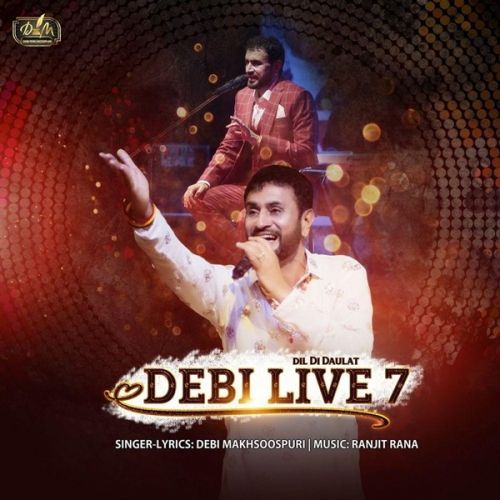 Download Chubara (Live) Debi Makhsoospuri mp3 song, Dil Di Daulat (Debi Live 7) Debi Makhsoospuri full album download