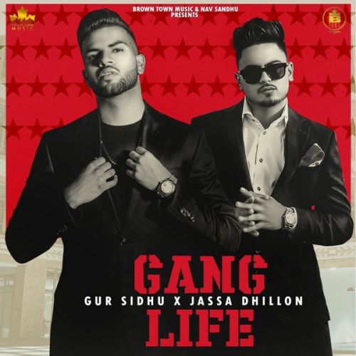 Download Gang Life Gur Sidhu mp3 song, Gang Life Gur Sidhu full album download