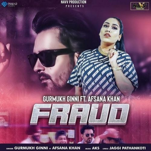 Download Fraud Gurmukh Ginni, Afsana Khan mp3 song, Fraud Gurmukh Ginni, Afsana Khan full album download