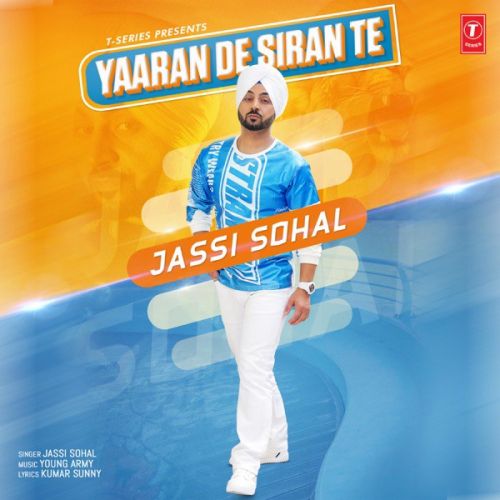 Download Yaaran De Siran Te Jassi Sohal mp3 song, Yaaran De Siran Te Jassi Sohal full album download