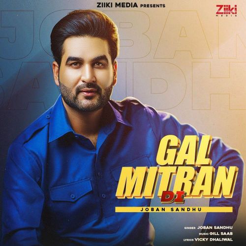 Download Gal Mitran Di Joban Sandhu mp3 song, Gal Mitran Di Joban Sandhu full album download