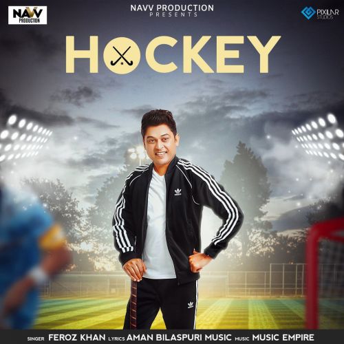 Download Hockey Feroz Khan mp3 song, Hockey Feroz Khan full album download