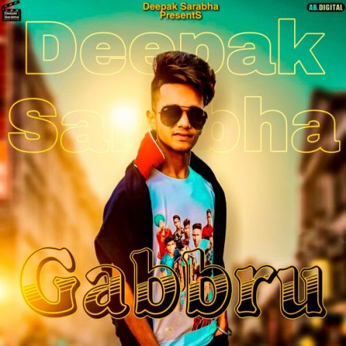 Gabbru Lyrics by Deepak Sarabha