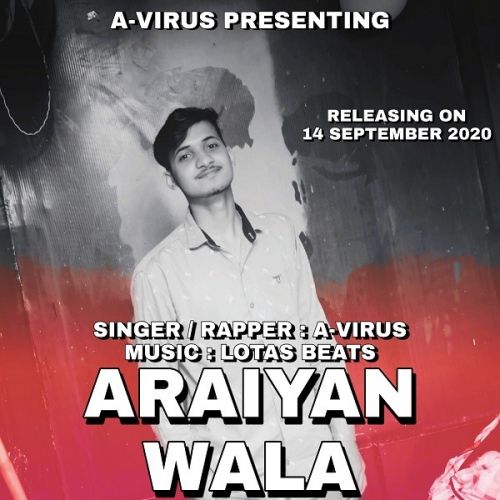 Download Araiyanwala A-Virus mp3 song