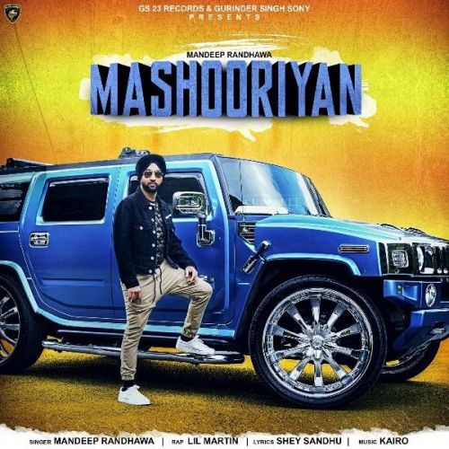 Download Mashooriyan Mandeep Randhawa mp3 song, Mashooriyan Mandeep Randhawa full album download