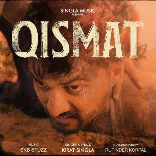 Download Qismat Kirat Singla mp3 song, Qismat Kirat Singla full album download
