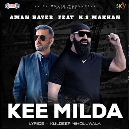Download Kee Milda KS Makhan mp3 song, Kee Milda KS Makhan full album download