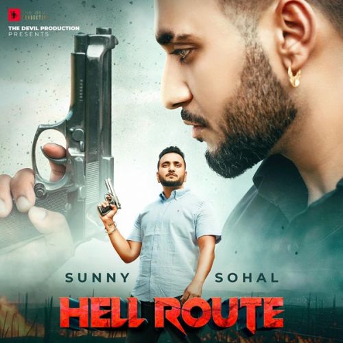 Download Hell Route Sunny Sohal mp3 song, Hell Route Sunny Sohal full album download