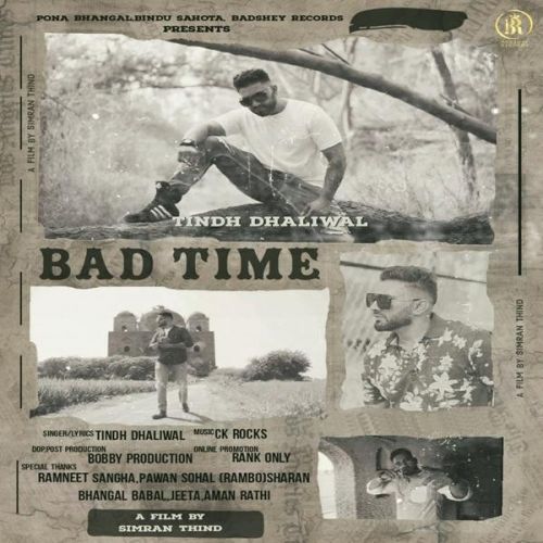 Download Bad Time Tindh Dhaliwal mp3 song, Bad Time Tindh Dhaliwal full album download