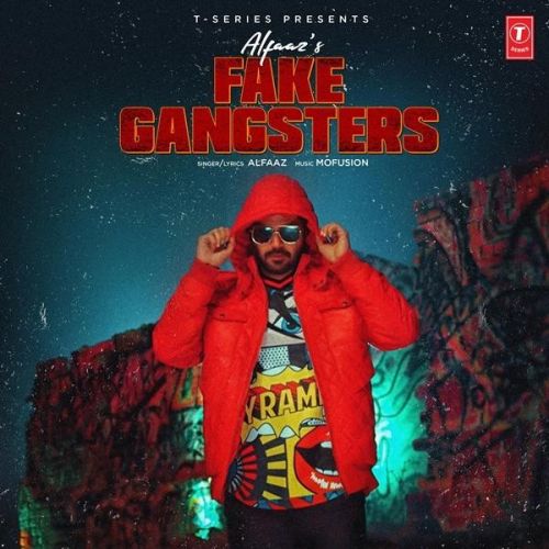 Fake Gangster Lyrics by Alfaaz