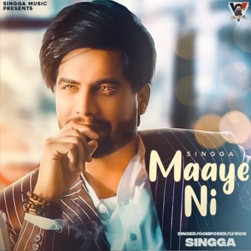 Maaye Ni Lyrics by Singga