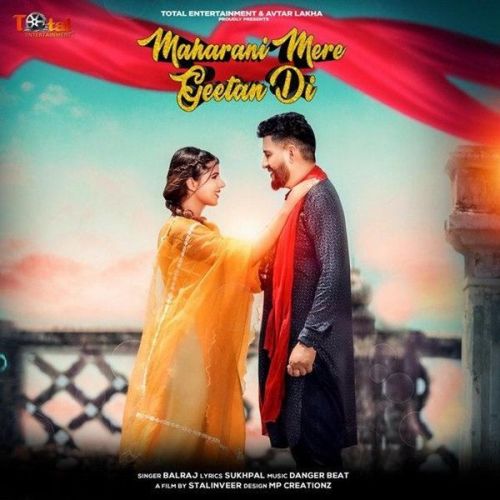 Download Maharani Mere Geetan Di Balraj mp3 song, Maharani Mere Geetan Di Balraj full album download