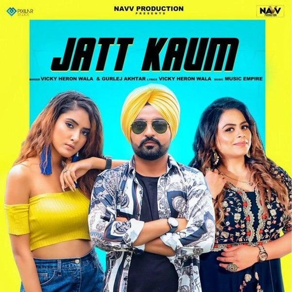 Download Jatt Kaum Vicky Heron Wala mp3 song, Jatt Kaum Vicky Heron Wala full album download