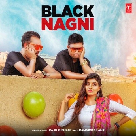 Download Black Nagni Raju Punjabi mp3 song, Black Nagni Raju Punjabi full album download