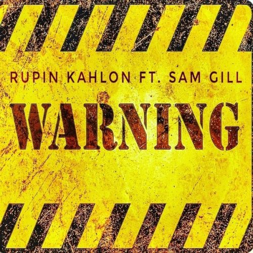 Download Warning Rupin Kahlon mp3 song, Warning Rupin Kahlon full album download