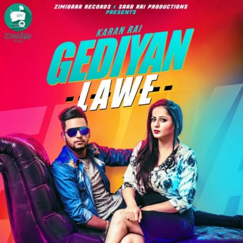 Download Gediyan lawe Karan Rai mp3 song