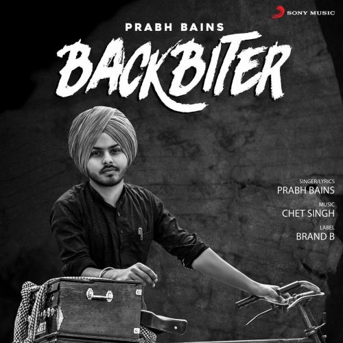 Download Backbiter Prabh Bains mp3 song, Backbiter Prabh Bains full album download