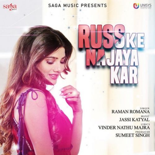 Download Russ Ke Na Jaya Kar Raman Romana mp3 song, Russ Ke Na Jaya Kar Raman Romana full album download