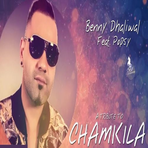 Download Tribute To Chamkila Benny Dhaliwal mp3 song, Tribute To Chamkila Benny Dhaliwal full album download