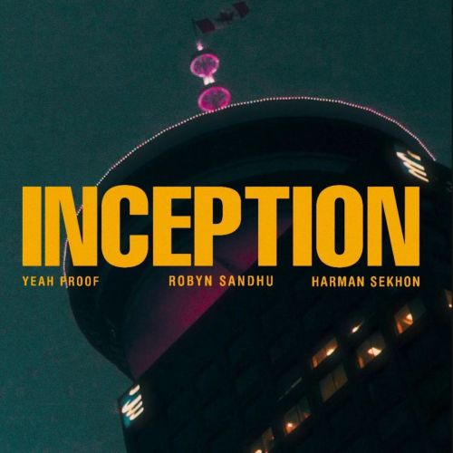 Download Inception Robyn Sandhu mp3 song, Inception Robyn Sandhu full album download