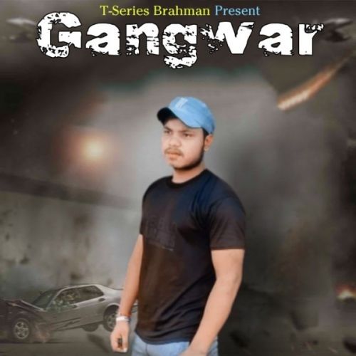 Gangwar Lyrics by Mohit Pandat