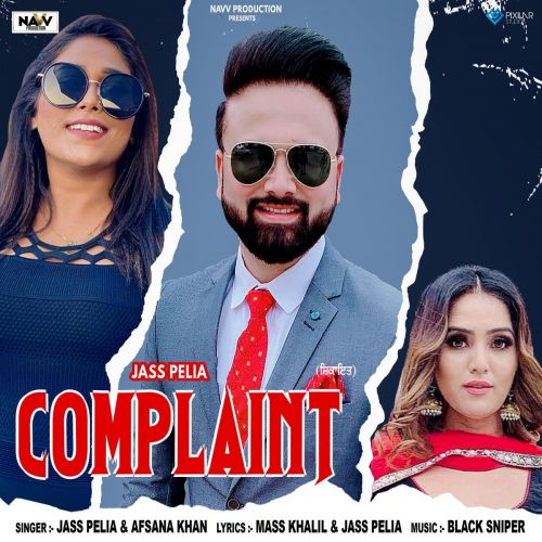 Download Complaint Jass Pelia, Afsana Khan mp3 song, Complaint Jass Pelia, Afsana Khan full album download