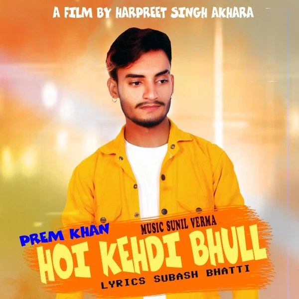 Download Hoi Kehdi Bhull Prem Khan mp3 song