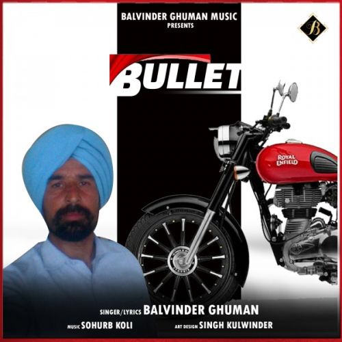 Download Bullet Balvinder Ghuman mp3 song, Bullet Balvinder Ghuman full album download