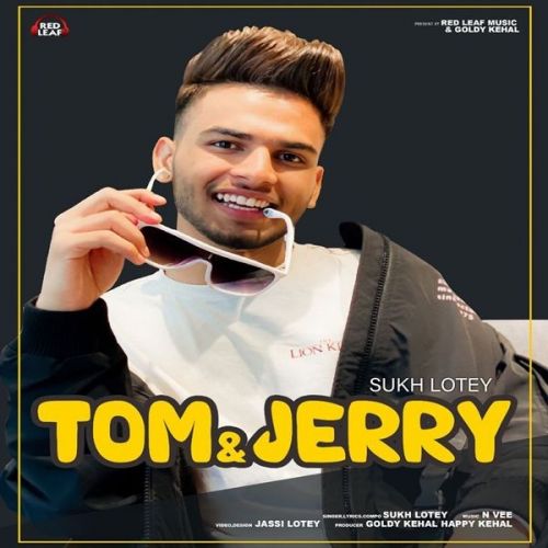 Download Tom And Jerry Sukh Lotey mp3 song, Tom And Jerry Sukh Lotey full album download