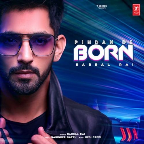 Download Pindan De Born Babbal Rai mp3 song, Pindan De Born Babbal Rai full album download