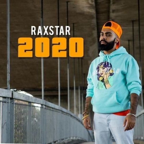 Download 2020 Raxstar mp3 song, 2020 Raxstar full album download