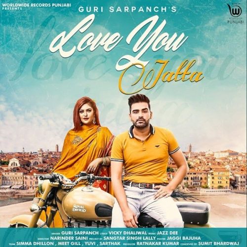 Download Love You Jatta Guri Sarpanch mp3 song, Love You Jatta Guri Sarpanch full album download