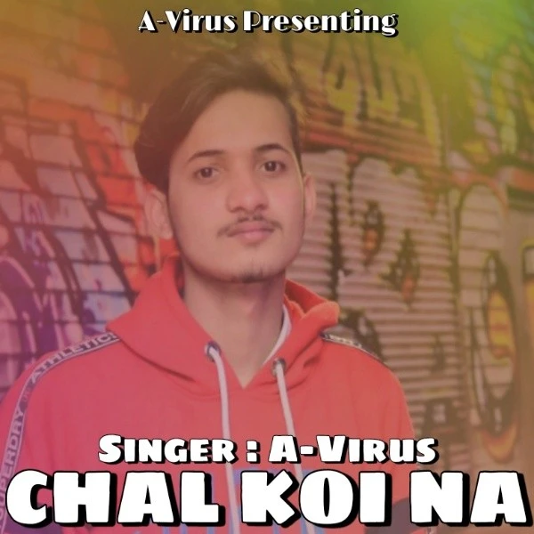 Download Chal Koi Na A-Virus mp3 song, Chal Koi Na A-Virus full album download
