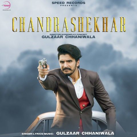 Download Chandrashekhar Gulzaar Chhaniwala mp3 song, Chandrashekhar Gulzaar Chhaniwala full album download