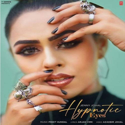 Download Hypnotic Eyes Jenny Johal mp3 song, Hypnotic Eyes Jenny Johal full album download