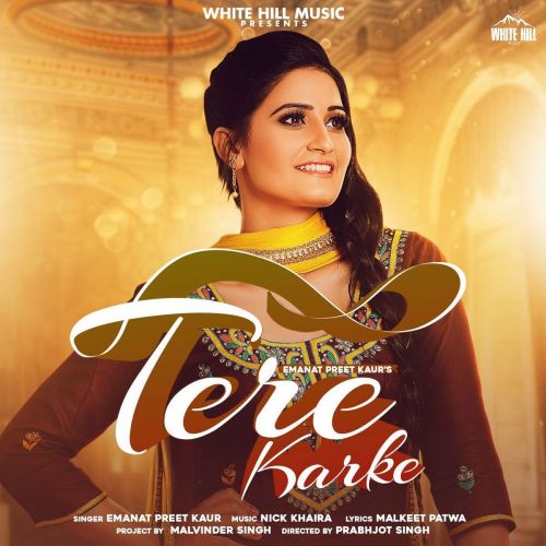 Download Tere Karke Emanat Preet Kaur mp3 song, Tere Karke Emanat Preet Kaur full album download