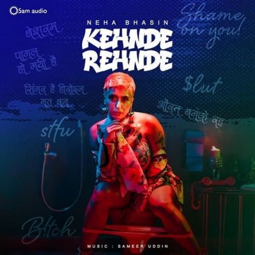 Download Kehnde Rehnde Neha Bhasin mp3 song, Kehnde Rehnde Neha Bhasin full album download