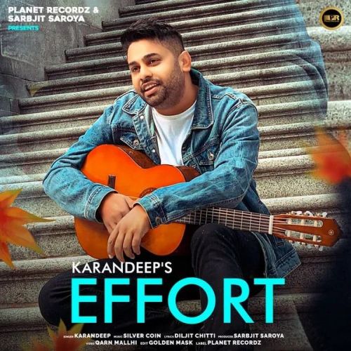 Download Effort Karandeep mp3 song, Effort Karandeep full album download