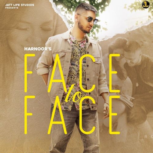Download Face to Face Harnoor mp3 song, Face to Face Harnoor full album download