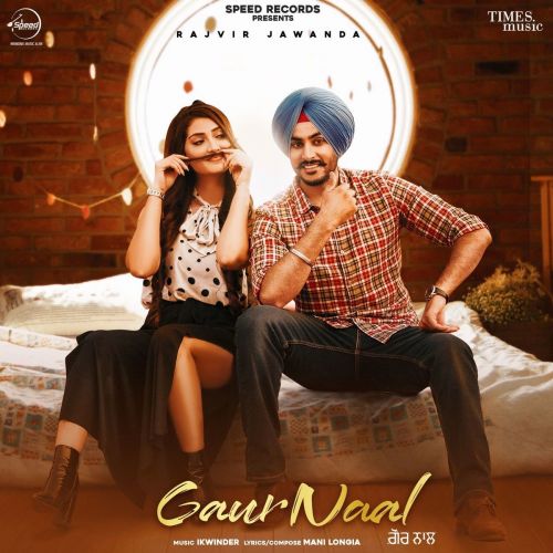 Download Gaur Naal Rajvir Jawanda mp3 song, Gaur Naal Rajvir Jawanda full album download