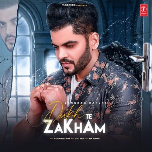 Download Dukh Te Zakham Sangram Hanjra mp3 song, Dukh Te Zakham Sangram Hanjra full album download
