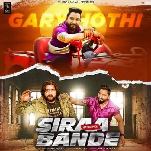 Download Siraa Bande (Macho Men) Garry Hothi mp3 song, Siraa Bande (Macho Men) Garry Hothi full album download