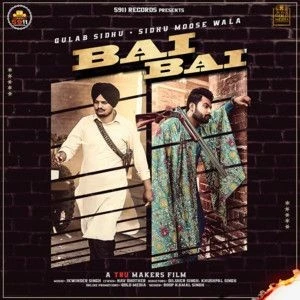 Download Bai Bai Gulab Sidhu, Sidhu Moose Wala mp3 song, Bai Bai Gulab Sidhu, Sidhu Moose Wala full album download