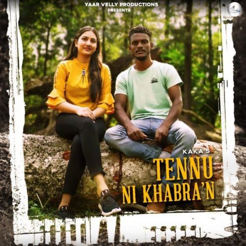 Download Tennu Ni Khabran Kaka mp3 song, Tennu Ni Khabran Kaka full album download