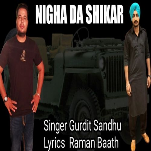 Download Nigah Da Shikar Gurdit Sandhu mp3 song, Nigah Da Shikar Gurdit Sandhu full album download