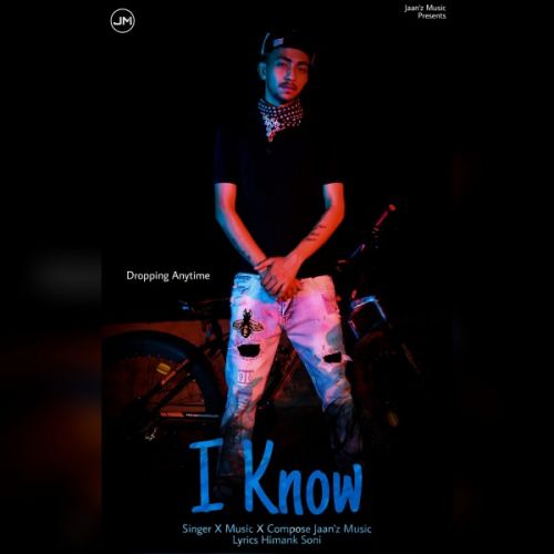 Download I Know Jaan'z Music mp3 song, I Know Jaan'z Music full album download