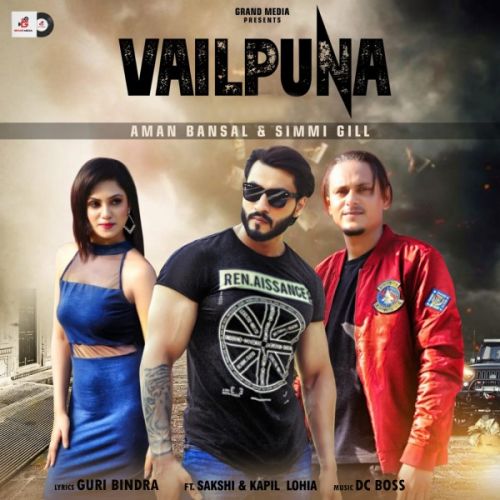 Download Vailpuna Aman Bansal, Simmi Gill mp3 song, Vailpuna Aman Bansal, Simmi Gill full album download