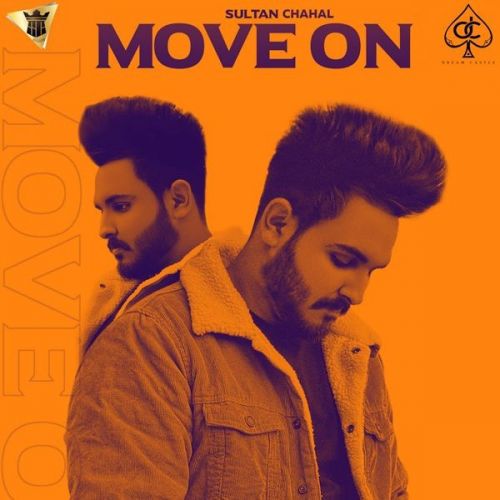 Download Move On Sultan Chahal mp3 song, Move On Sultan Chahal full album download