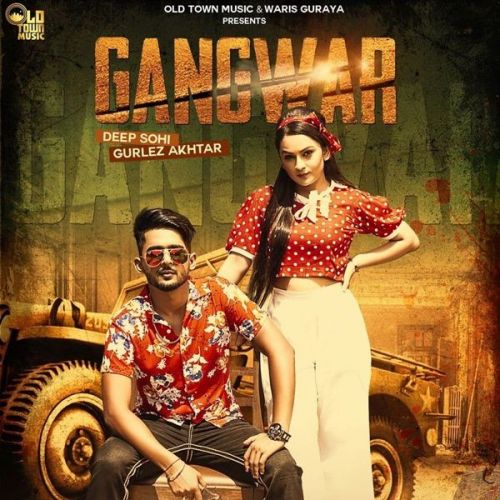Download Gangwar Gurlez Akhtar, Deep Sohi mp3 song, Gangwar Gurlez Akhtar, Deep Sohi full album download