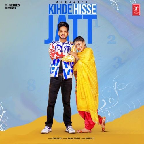 Download Kihde Hisse Jatt GurJazz mp3 song, Kihde Hisse Jatt GurJazz full album download